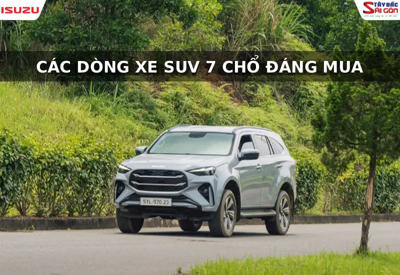 Các dòng xe SUV 7 chổ đáng mua