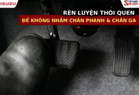 4 THÓI QUEN ĐỂ KHÔNG NHẦM CHÂN PHANH VÀ CHÂN GA