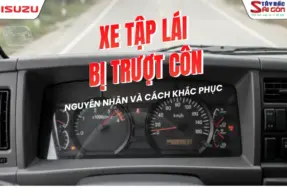 XE TẬP LÁI HAY BỊ TRƯỢT CÔN: HIỂU ĐÚNG NGUYÊN NHÂN ĐỂ TIẾT KIỆM CHI PHÍ SỬA CHỮA