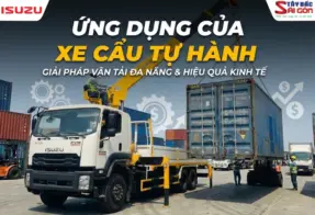 ỨNG DỤNG CỦA XE CẨU TỰ HÀNH: GIẢI PHÁP VẬN TẢI ĐA NĂNG & HIỆU QUẢ KINH TẾ