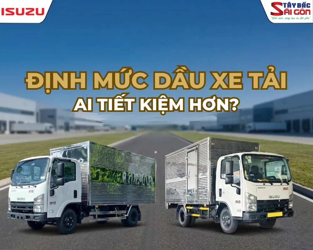 Định mức dầu xe tải ISUZU QKR210 và QKR230: Ai tiết kiệm hơn?