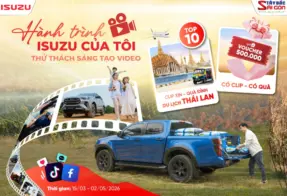 THỬ THÁCH VIDEO “HÀNH TRÌNH ISUZU CỦA TÔI” 2026