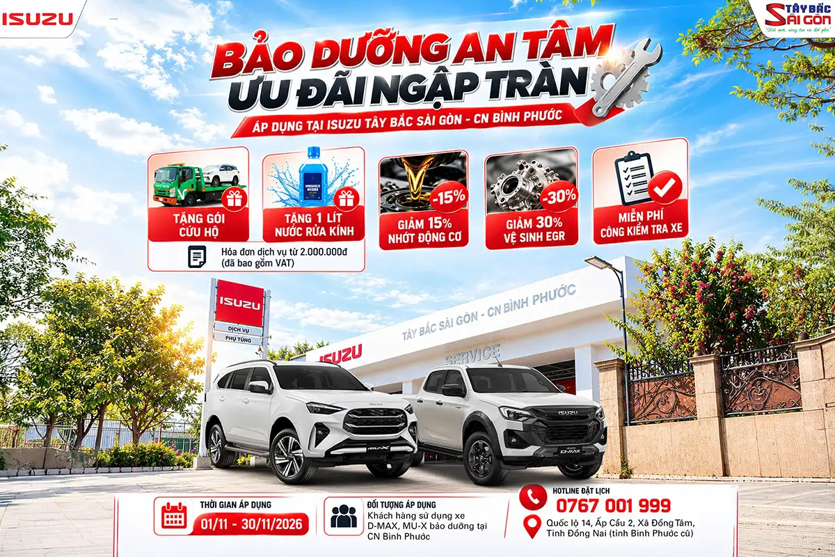 Khuyến mãi bảo dưỡng ISUZU tháng 11/2026 cho D-MAX, MU-X tại ISUZU Tây Bắc Sài Gòn CN Bình Phước
