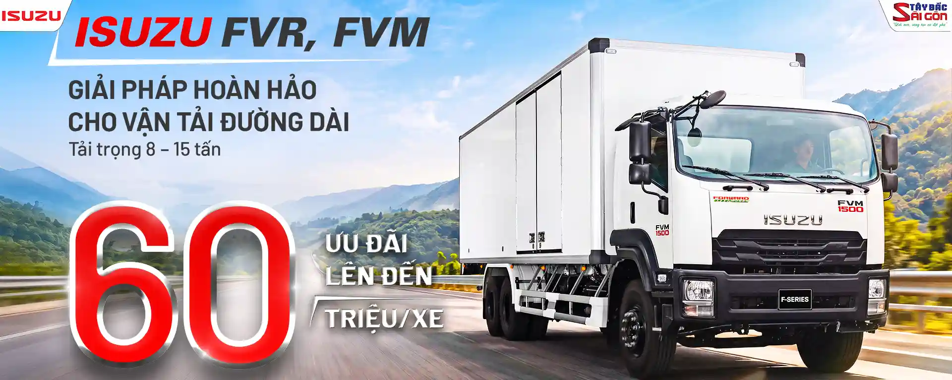 Ưu đãi xe tải ISUZU FVR, FVM